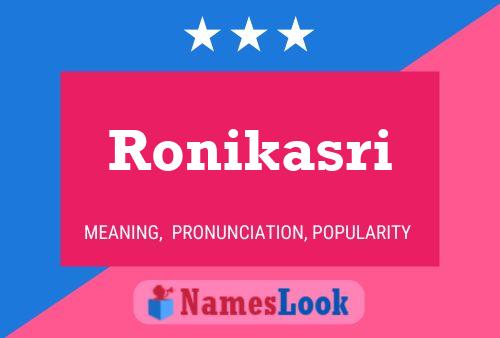 Poster del nome Ronikasri