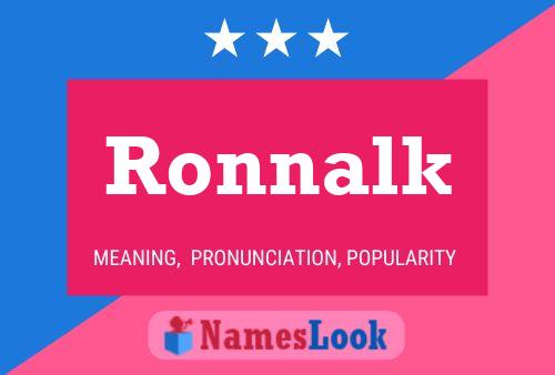 Poster del nome Ronnalk