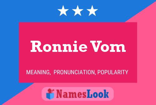 Poster del nome Ronnie Vom