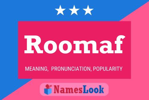 Poster del nome Roomaf