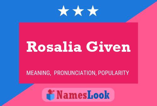 Poster del nome Rosalia Given