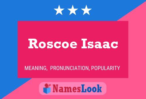 Poster del nome Roscoe Isaac