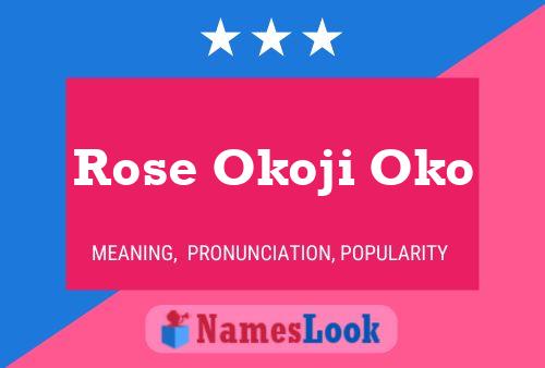 Poster del nome Rose Okoji Oko