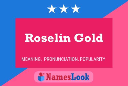 Poster del nome Roselin Gold