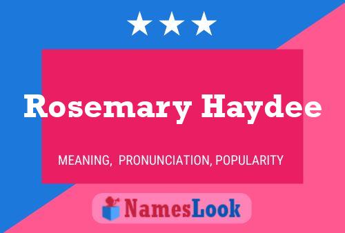 Poster del nome Rosemary Haydee