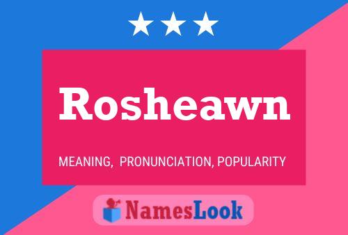 Poster del nome Rosheawn