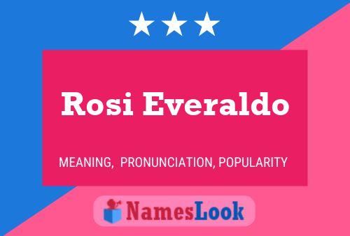 Poster del nome Rosi Everaldo