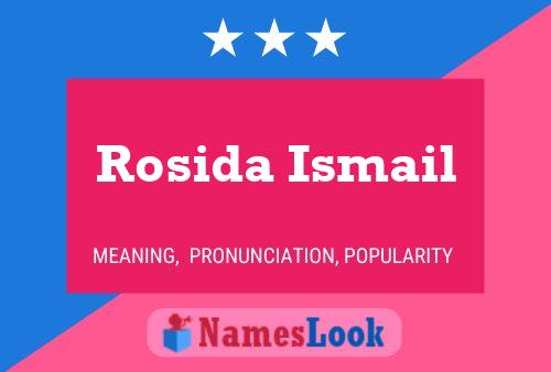 Poster del nome Rosida Ismail