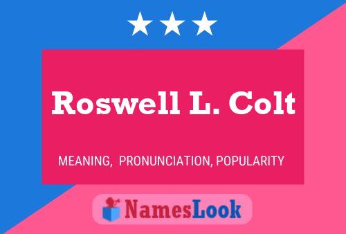 Poster del nome Roswell L. Colt