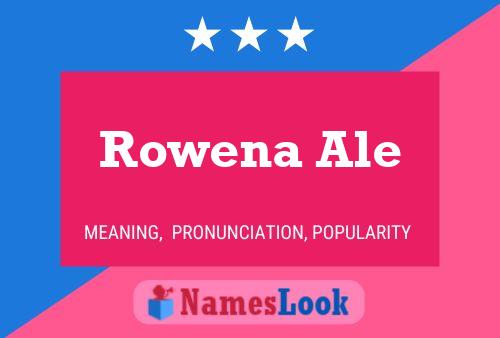 Poster del nome Rowena Ale