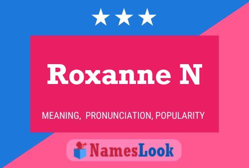 Poster del nome Roxanne N