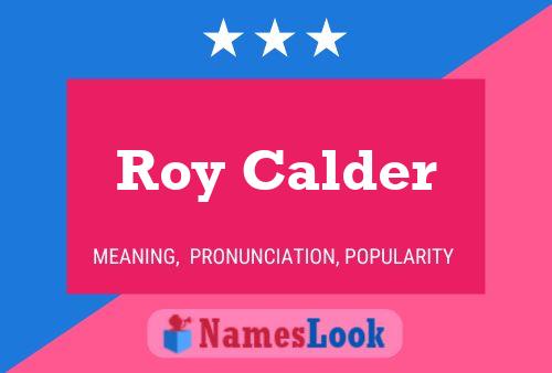 Poster del nome Roy Calder