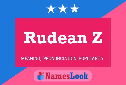 Poster del nome Rudean Z