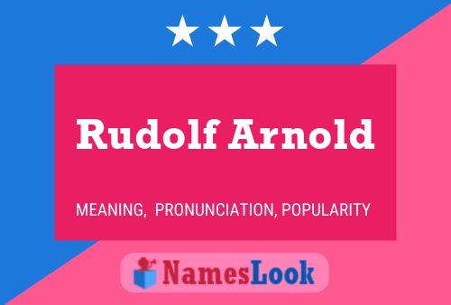 Poster del nome Rudolf Arnold