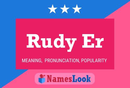 Poster del nome Rudy Er