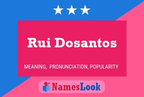 Poster del nome Rui Dosantos