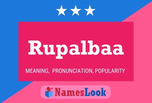 Poster del nome Rupalbaa