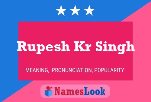 Poster del nome Rupesh Kr Singh