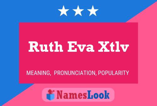 Poster del nome Ruth Eva Xtlv