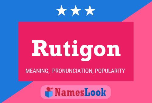 Poster del nome Rutigon