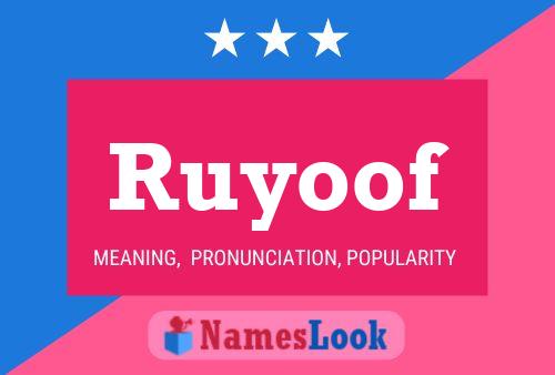 Poster del nome Ruyoof