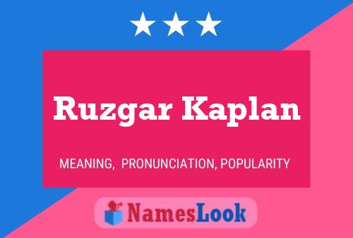 Poster del nome Ruzgar Kaplan