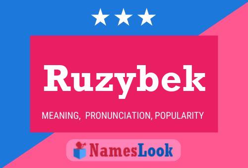 Poster del nome Ruzybek