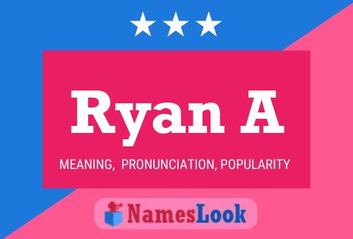 Poster del nome Ryan A