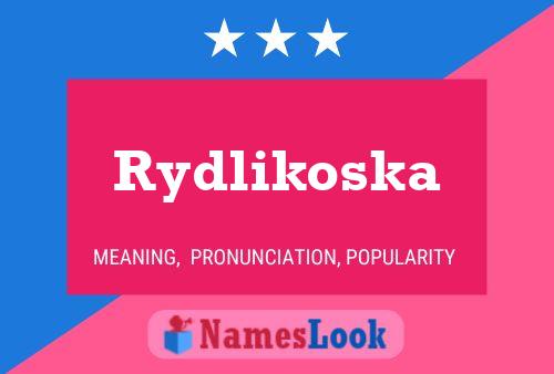 Poster del nome Rydlikoska