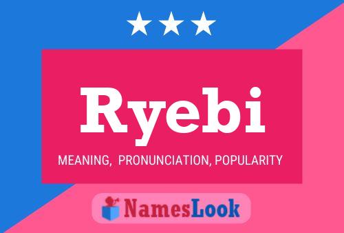 Poster del nome Ryebi