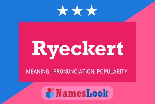 Poster del nome Ryeckert