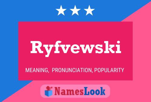 Poster del nome Ryfvewski