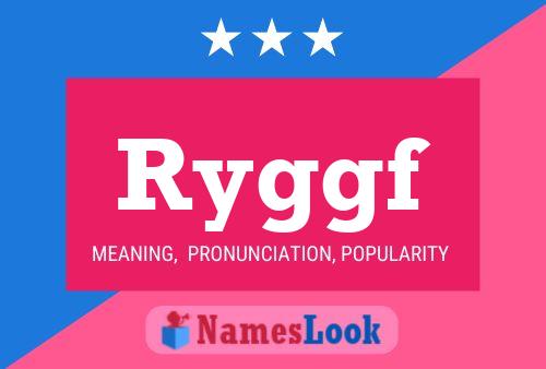 Poster del nome Ryggf