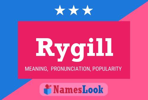 Poster del nome Rygill