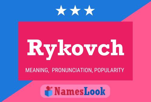 Poster del nome Rykovch