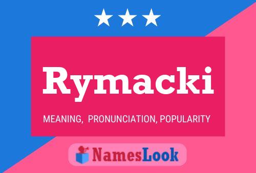 Poster del nome Rymacki