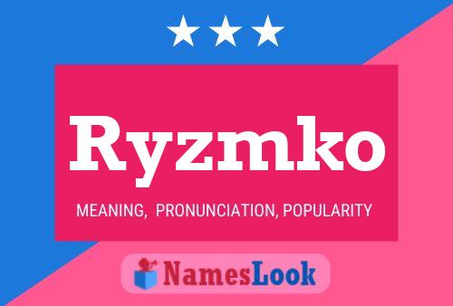 Poster del nome Ryzmko