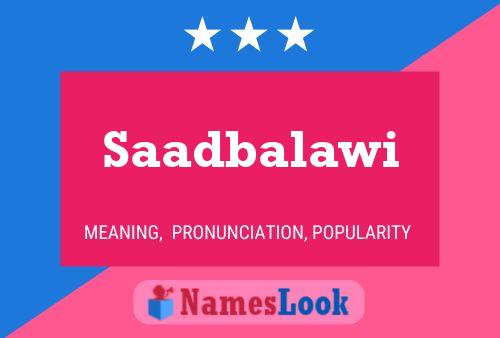 Poster del nome Saadbalawi