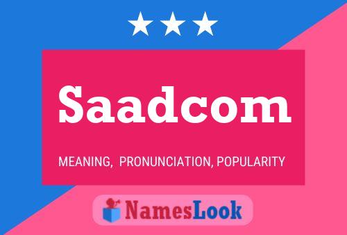 Poster del nome Saadcom