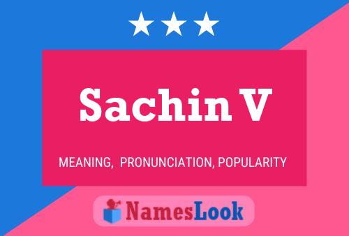 Poster del nome Sachin V