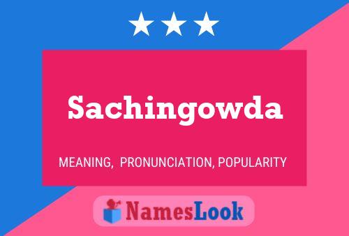 Poster del nome Sachingowda