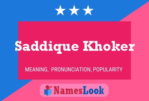 Poster del nome Saddique Khoker