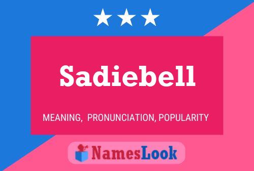 Poster del nome Sadiebell