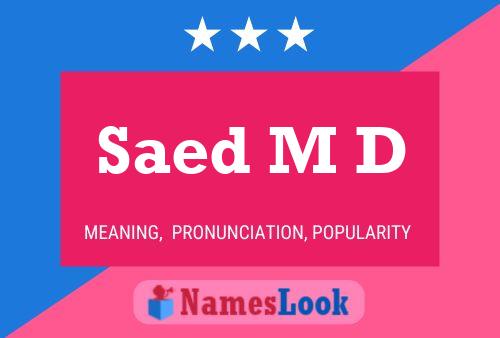 Poster del nome Saed M D