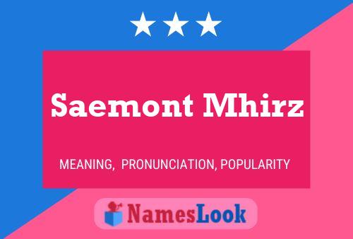 Poster del nome Saemont Mhirz