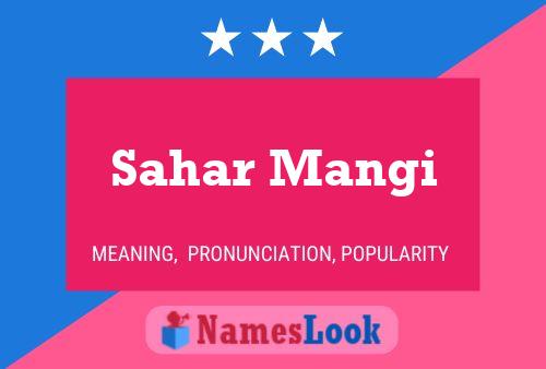 Poster del nome Sahar Mangi