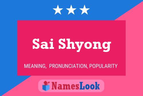 Poster del nome Sai Shyong