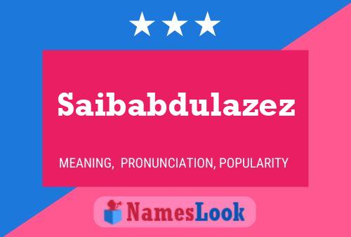 Poster del nome Saibabdulazez