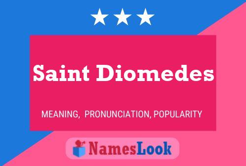 Poster del nome Saint Diomedes