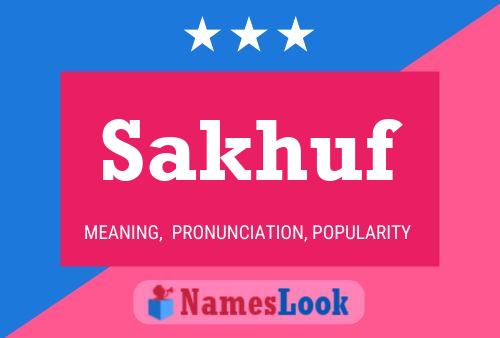 Poster del nome Sakhuf